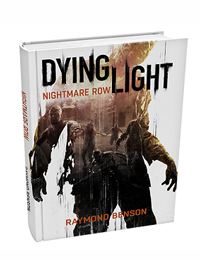 Techland Announces Dying Light Prequel Novel