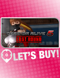 Let’s Buy! | Dead or Alive 5: Last Round