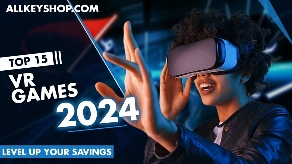 Top 15 VR Games of 2024