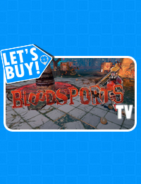 Let’s Buy! | Bloodsports.TV