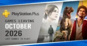 Games Leaving PlayStation Plus October 2026 - Last Chance to Play!
