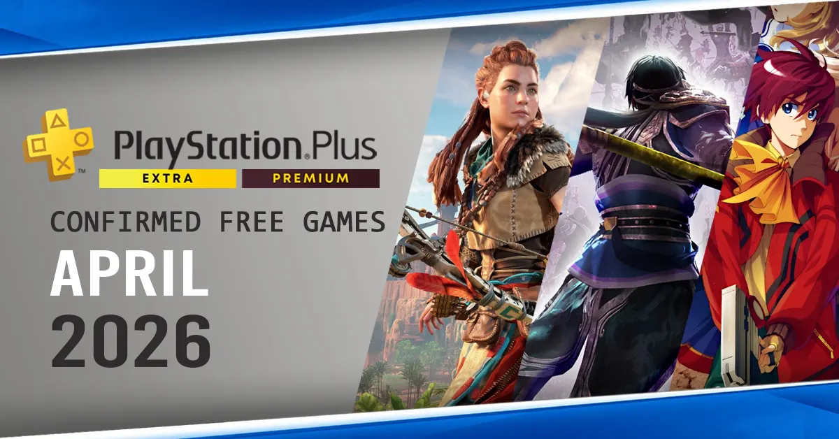 UPDATED PS Plus Extra and Premium Free Games For April 2026