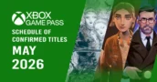 Xbox Game Pass May 2026: Schedule of Confirmed Titles
