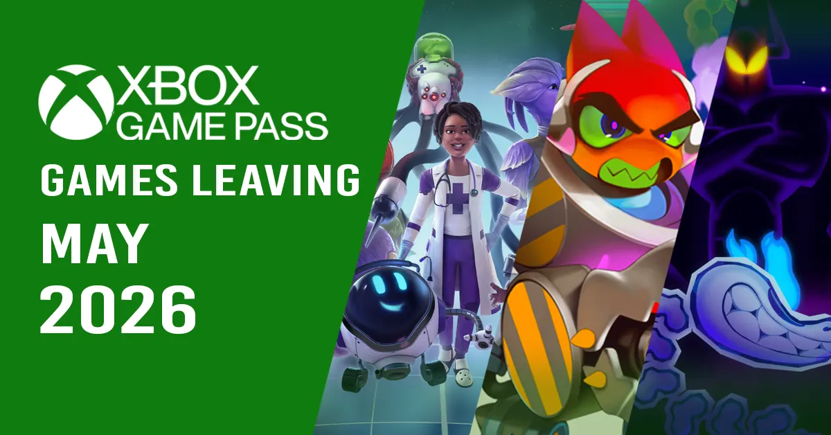 Games Leaving Xbox Game Pass for May 2026
