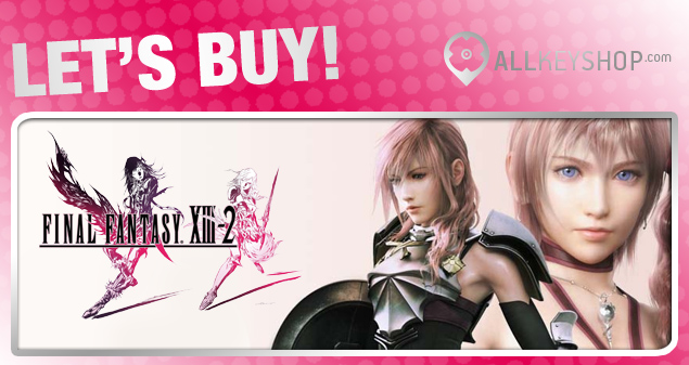 How to Buy Final Fantasy 13-2 CD Key and Activate It