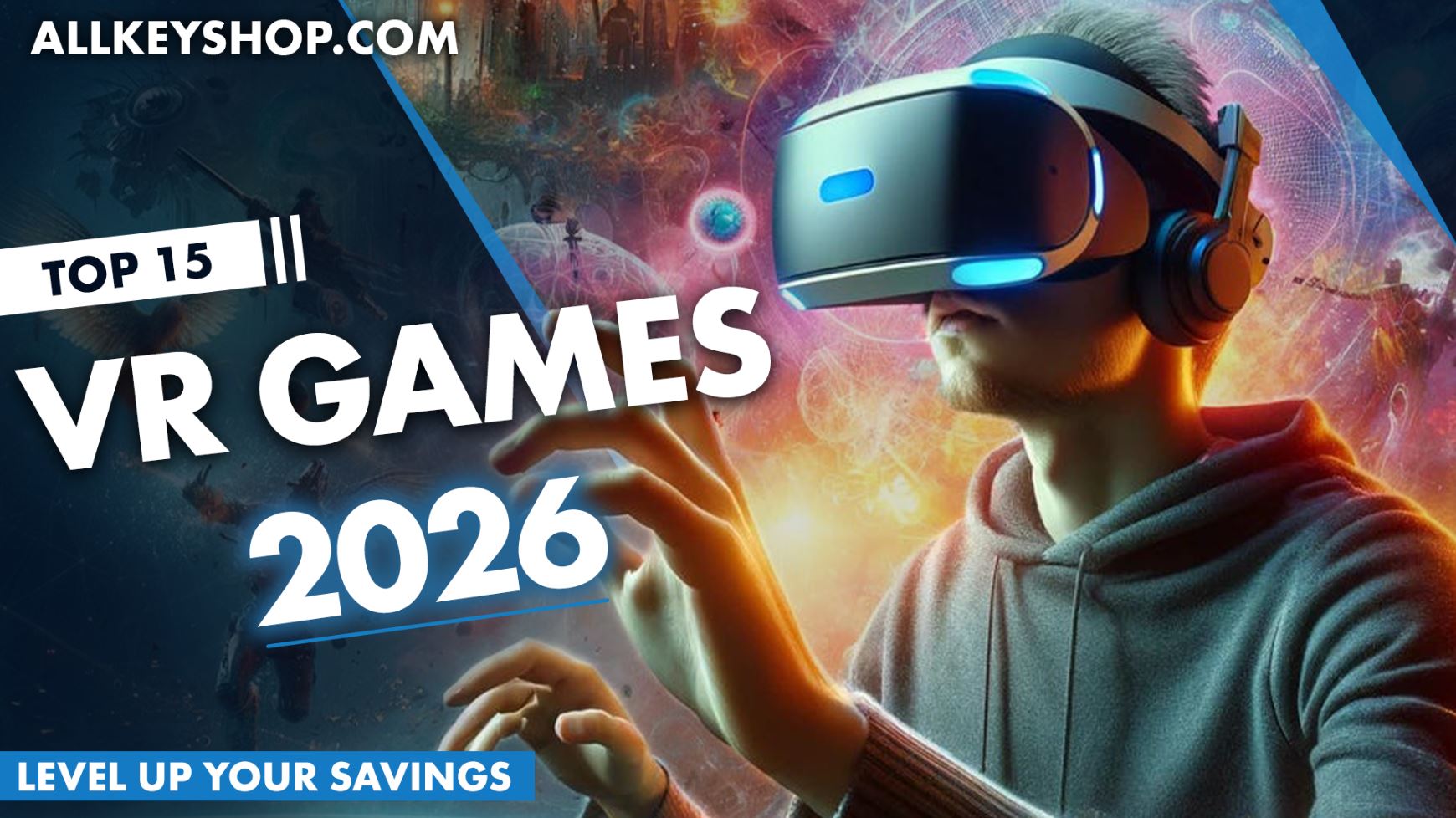 Top 15 VR Games of 2026: Best Value Virtual Reality Picks