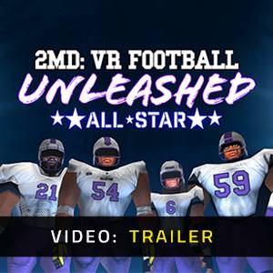 2MD VR Football Unleashed ALLSTAR - Video Trailer