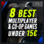 8 Top Multiplayer & Co-op Games under 15€