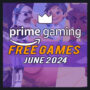 Amazon Prime Gaming Free Games for June 2024 – Full List