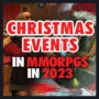 Most popular Christmas Events in MMORPGs in 2023
