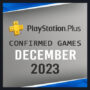 PlayStation Plus Free Games For December 2023 – Confirmed