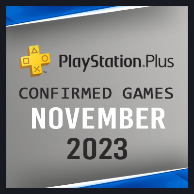 PS Plus Monthly Games for November 2023 Wish List