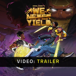 Aerial_Knight’s We Never Yield - Video Trailer