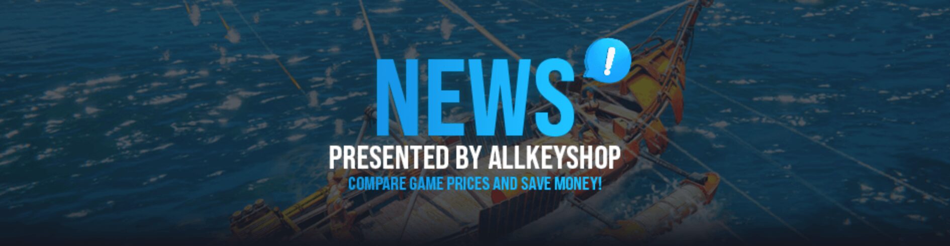 News Presented by Allkeyshop