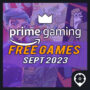 Amazon Prime Gaming Free Games for September 2023