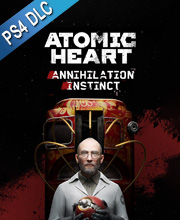 Atomic Heart Annihilation Instinct