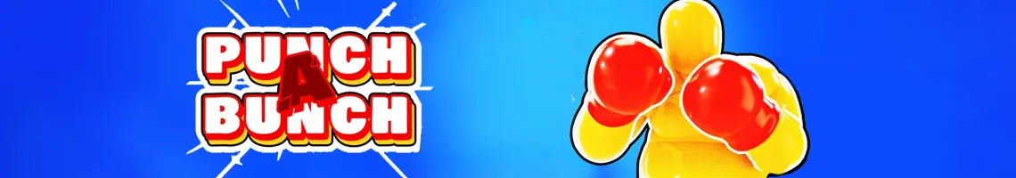 A FUN AND CHALLENGING BOXING GAME WITH WILD PHYSICS: PUNCH A BUNCH