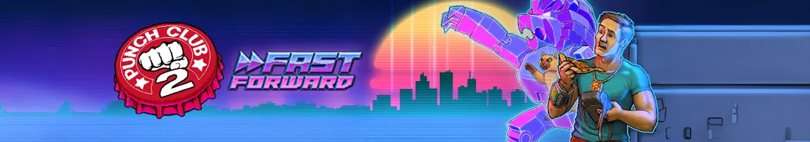 A RETRO AND SATIRICAL BOXING ADVENTURE - PUNCH CLUB 2: FAST FORWARD