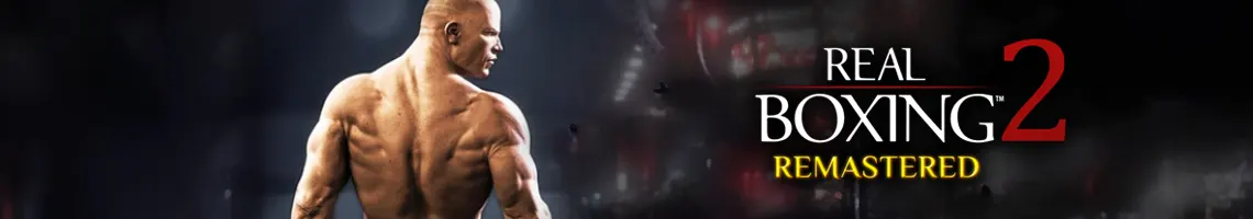 THE MOST SPECTACULAR MOBILE BOXING GAME - REAL BOXING 2: REMASTERED