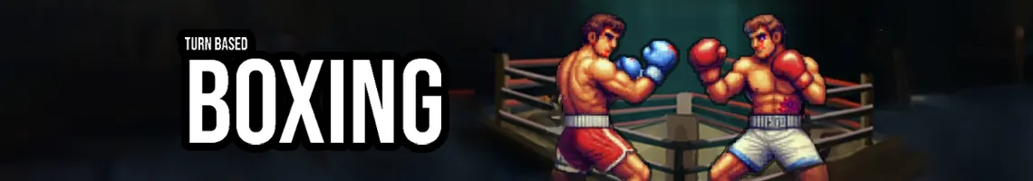 TURN-BASED STRATEGY IN THE RING - TURN BASED BOXING: TACTICS