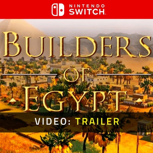 Builders of Egypt Nintendo Switch - Video Trailer