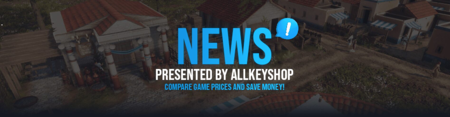 News Presented by Allkeyshop