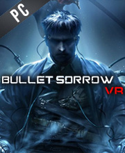 Bullet Sorrow VR