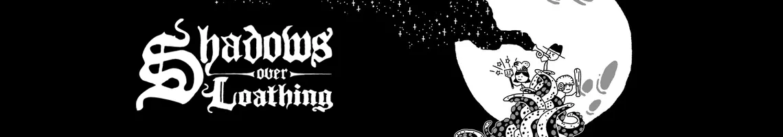 A HUMOROUS THRILLER WITH IMPACTFUL MULTIPLE CHOICES: SHADOWS OVER LOATHING