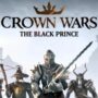 Crown Wars The Black Prince Preorder Bonus – Unlock Demonic Weapon