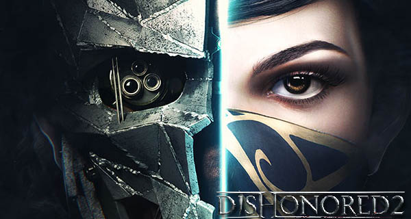 Dishonored 2 is looking like a serious game of the year contender –  Destructoid