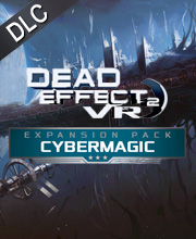 Dead Effect 2 VR Cybermagic Pc