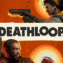 Deathloop: Which Edition to Choose?