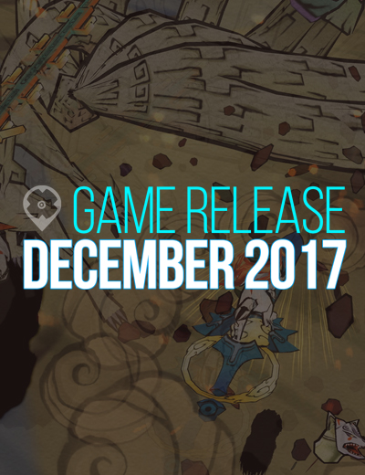 Here Are the Games Releasing on December 2017!