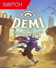 Demi and the Fractured Dream Switch