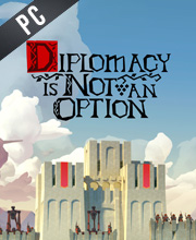 Diplomacy Is Not An Option