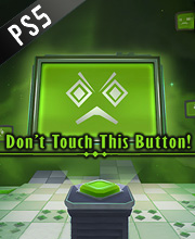 Don’t Touch this Button