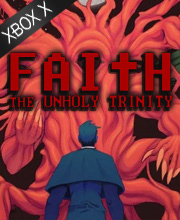 FAITH The Unholy Trinity