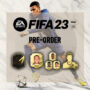 FIFA 23 Pre-order: Complete Guide