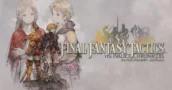 Final Fantasy Tactics: The Ivalice Chronicles Update 1.5.0 adds New Game+