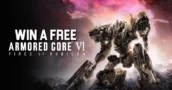 Win a Free Armored Core 6 Fires of Rubicon CD Key – Weekly Giveaway 2023