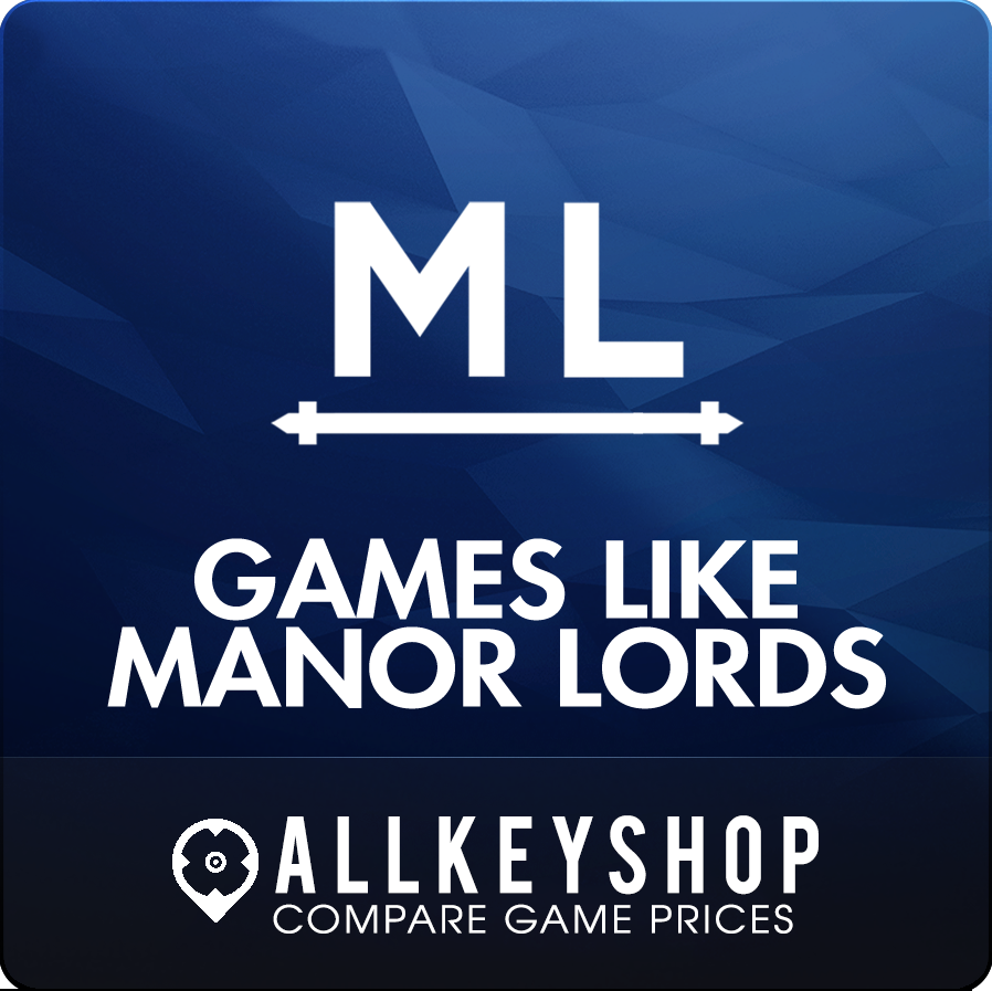 Games Like Manor Lords The Best Alternatives
