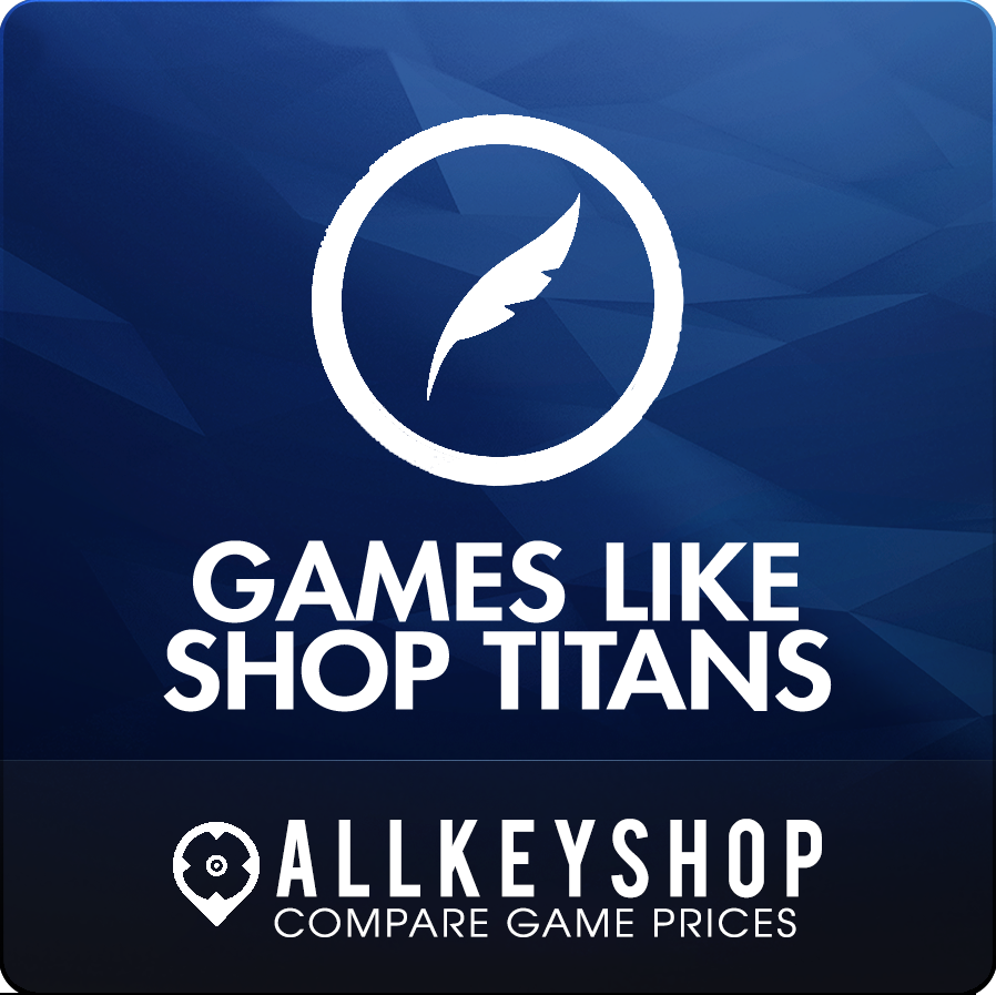 Games Like Shop Titans Reddit