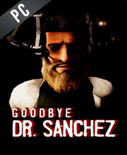 Goodbye Dr. Sanchez Pc