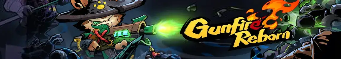 A DEMANDING ROGUELITE FPS: GUNFIRE REBORN