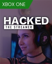 Hacked The Streamer Xbox One