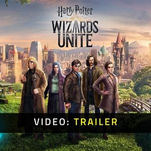 Harry Potter Wizards Unite - Trailer