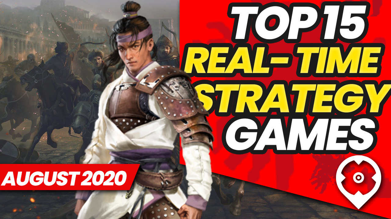 Top 15 Best RTS Games August 2020