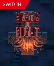 Kingdom of Night Switch