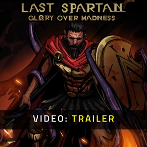 Last Spartan: Glory Over Madness - Trailer