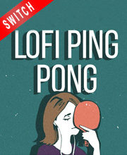 Lofi Ping Pong Switch